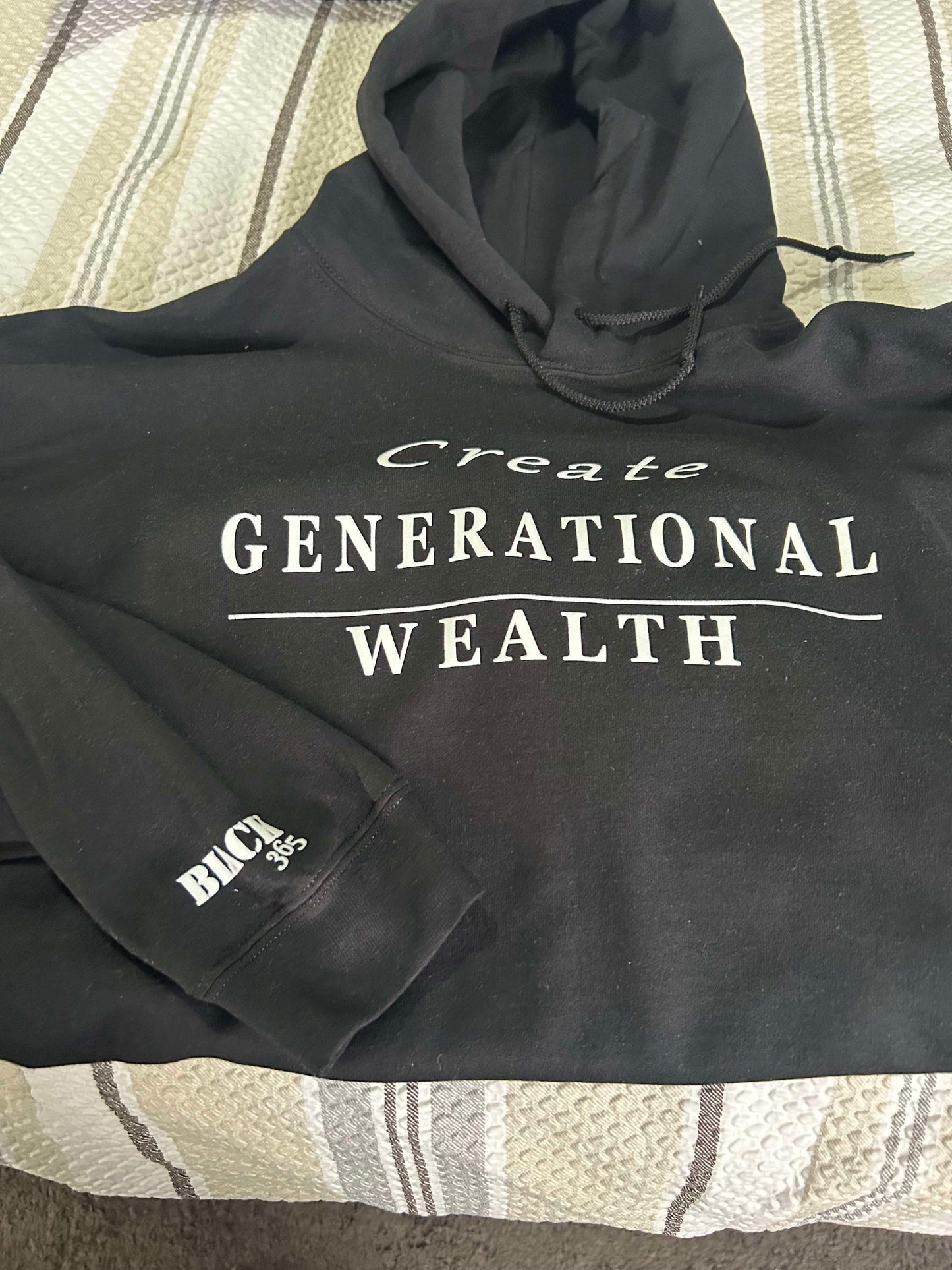 . Create Generational Wealth - Hoodie