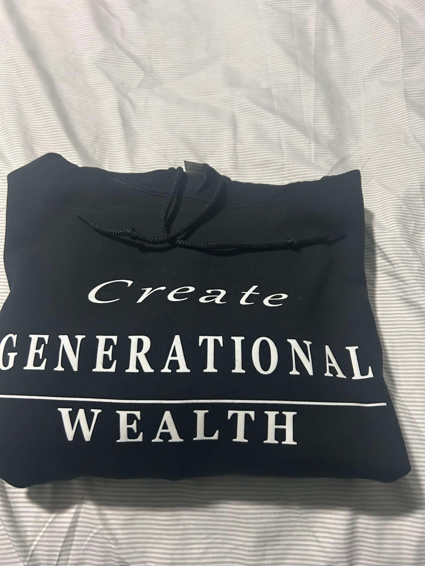 . Create Generational Wealth - Hoodie