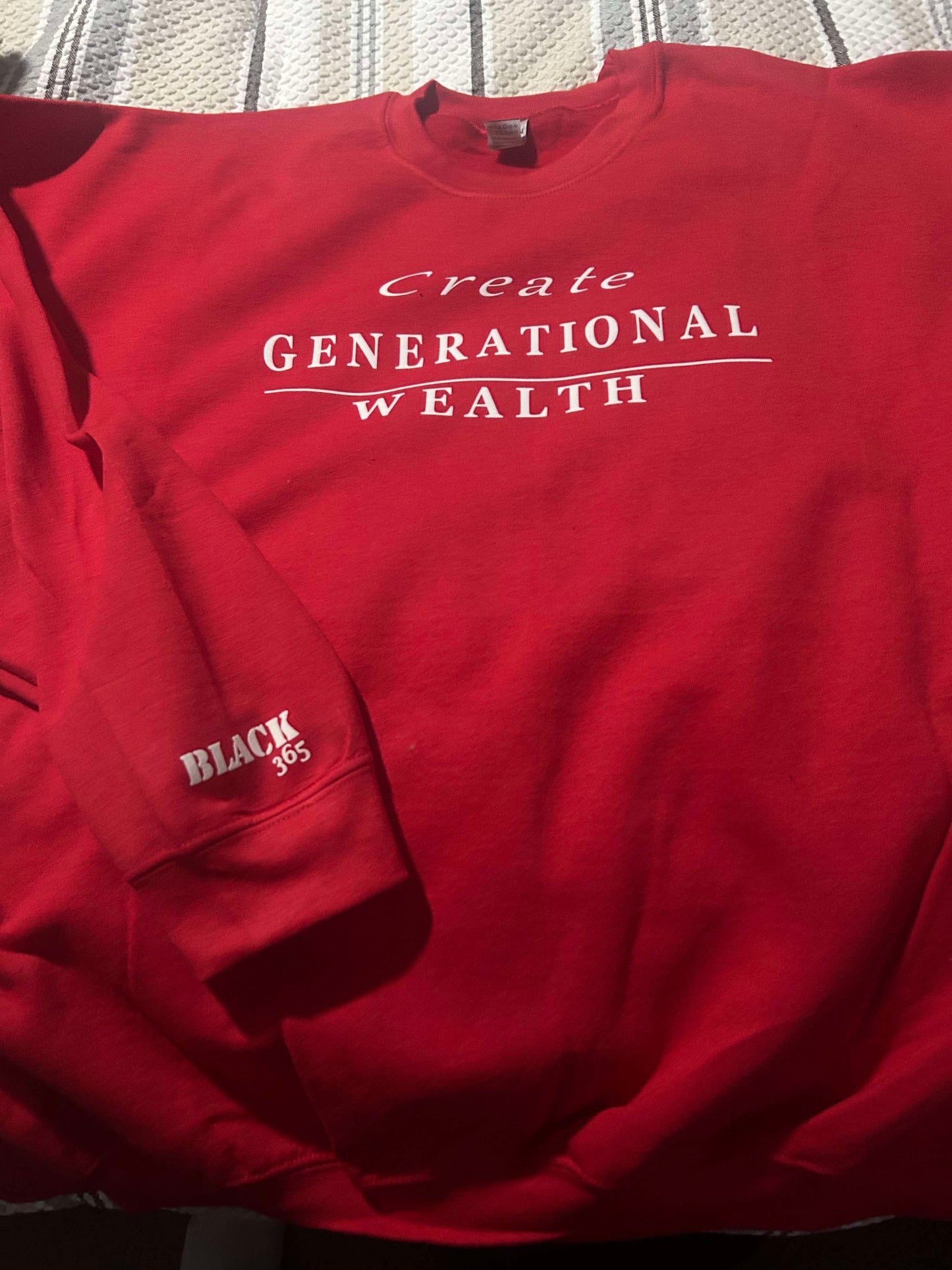 . Create Generational Wealth - Sweatshirt